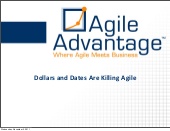 Dollars and Dates are Killing Agile